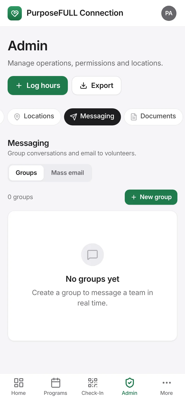 PurposeFULL Connection: Tap Admin → Messaging → Groups → New group.